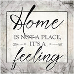 Home is not a place, It's a feeling - Full Drill Diamond Painting